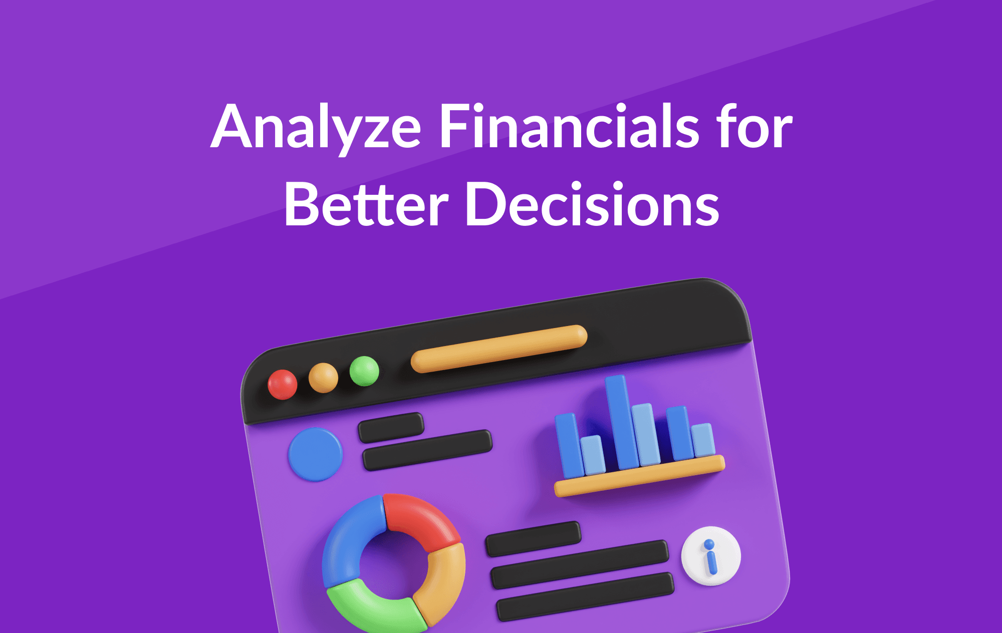 How to Analyze Company Financials for Better Investment Decisions?