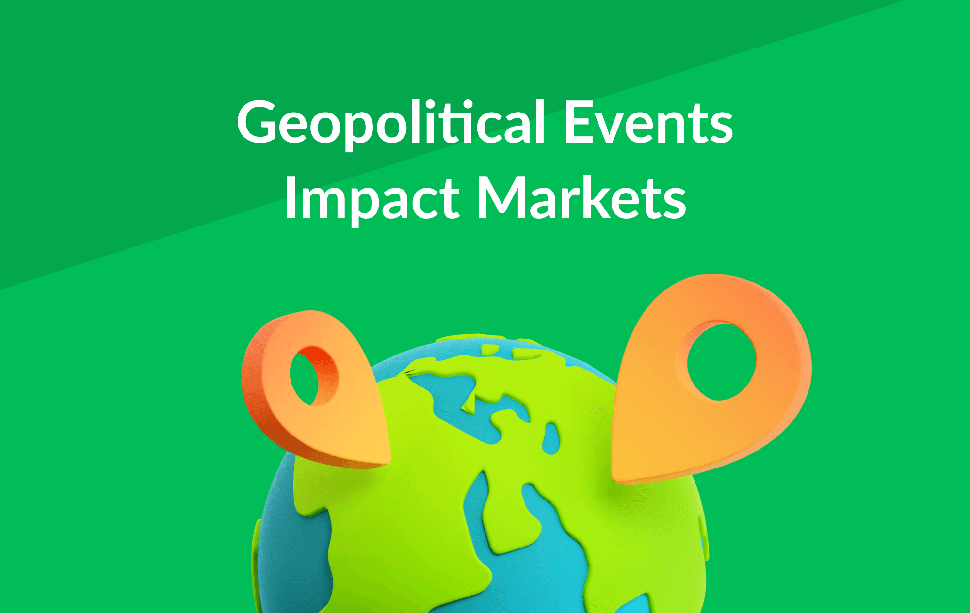 The Impact of Geopolitical Events on Global Markets
